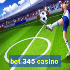 bet 345 casino